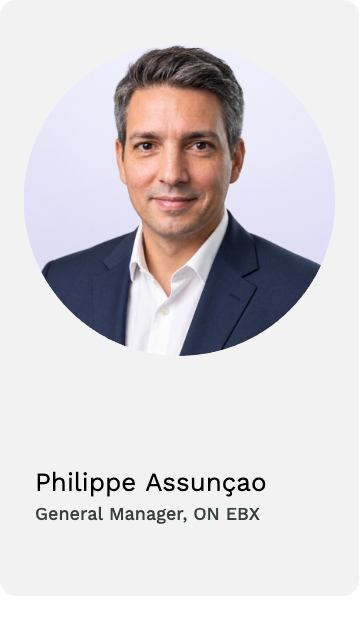 Philippe Assunçao, General Manager, ON EBX